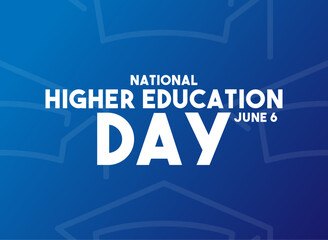 National Higher Education Day. June 6. Gradient background.