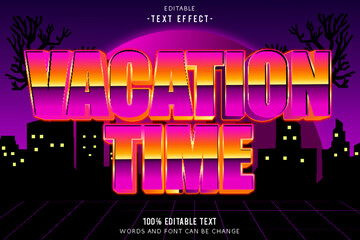 Vacation Time editable text effect 3d emboss 80’s style