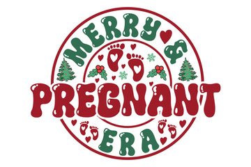 In My Merry & Pregnant Era EPS T-shirt Design