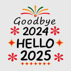 Goodbye 2024, Hello 2025 Bold, vibrant typography with nostalgic tones and celebratory colors, perfect for New Year designs full of joy and fresh beginnings.