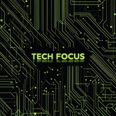 Tech Focus Abstract: A minimalist, high-tech abstract image, features a stylized circuit board design,  highlighted by a bold green "TECH FOCUS" inscription.