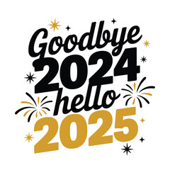 Goodbye 2024, Hello 2025 New Year Celebration Design
