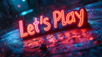 Neon "let's play" sign glowing on rainy night street scene