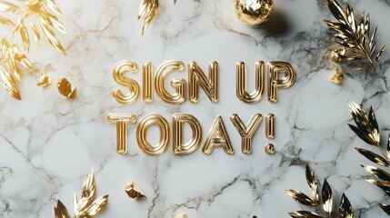 Golden Sign Up Today!  