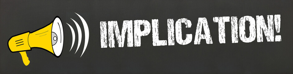 Implication!