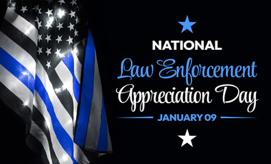 January 09 is celebrated as National Law enforcement appreciation day to remember and honor the...