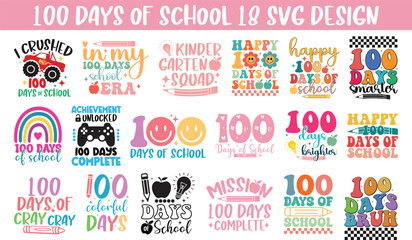 100 Days of School SVG Bundle, 100 Days Brighter, 100 Days of School, 100 Days Smarter, school SVG, School Shirt SVG, Svg for 100 days gift