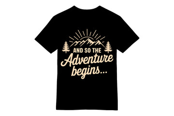 And So the Adventure Begins: Mountain Sunrise Hiking T-shirt Design