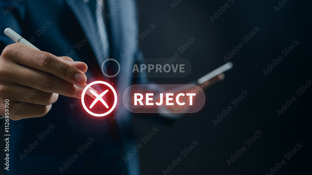Poster Businessman Making Reject Selection on Interactive Digital Approval System, Featuring Advanced Workflow Management, Decision Verification, and Professional Business Process Solutions.
