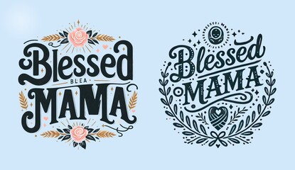 Blessed mama typography vactor illustration art