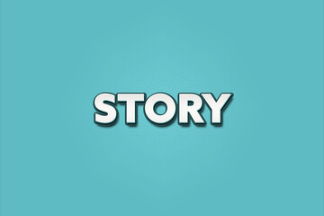 Story. A Illustration with white text isolated on light green background.