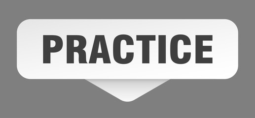 PRACTICE STICKER, BUTTON, SIGN