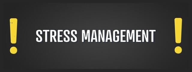 Stress Management. A blackboard with white text. Illustration with grunge text style.