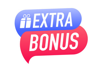 Banner extra bonus. Extra bonus label, sticker or tag icon. Speech Bubble. Sale and promotion design. Vector illustration