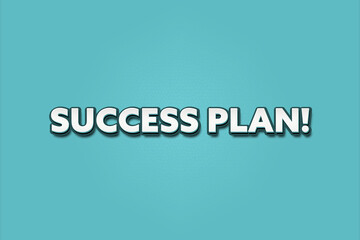 Success Plan. A Illustration with white text isolated on light green background.