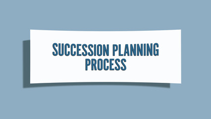 Succession Planning Process. A card isolated on blue background.