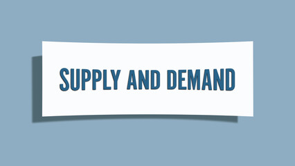 Supply and Demand. A card isolated on blue background.