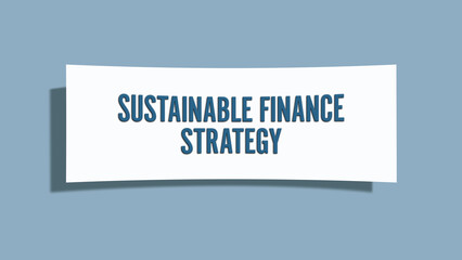 Sustainable Finance Strategy. A card isolated on blue background.