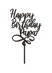 Topper Cake "Happy Birthday Papa"