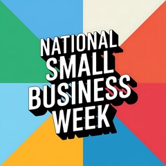 National Small Business Week Celebration Graphic