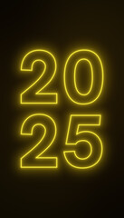 Vertical illustration of abstract neon lights with the numbers 2025 in yellow over dark background - represents the new year - vacation concept.