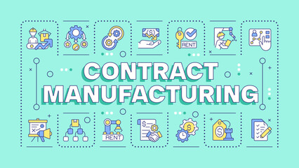 Contract manufacturing teal word concept. Outsourcing. Business strategies. Production concepts. Typography banner. Vector illustration with title text, editable icons color. Hubot Sans font used