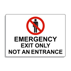 
Emergency Exit Only Not An Entrance Signage vector illustration