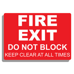 Fire Exit Do Not Block keep clear at all time
