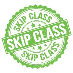 SKIP CLASS text on green round stamp sign