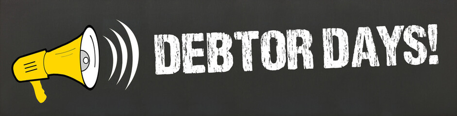 Debtor Days!