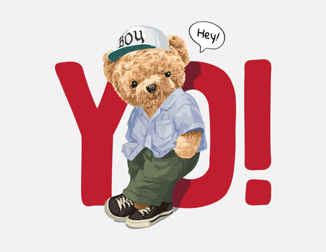 stylist bear doll leaning on yo slogan vector illustration