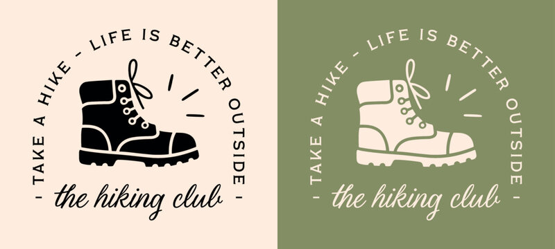 Hiking club hiker squad group guide family friends trip funny quotes matching shirt design life is better outdoors take a hike. Trail lovers boots illustration retro green aesthetic printable gift.