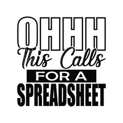 Funny Actuarial Spreadsheet Analyst T-Shirt Design