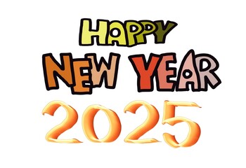 Hand written font design with text Happy New Year 2025. Illustration for education. Concept, greeting card for welcoming the new year 2025. Celebration around the world. Design for decoration. 