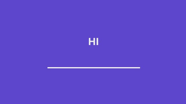 Cool Hi and welcome text animation perfect for an opening something animation
