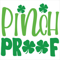 pinch proof.it isa  svg petrick's day's svg design for use anywhere