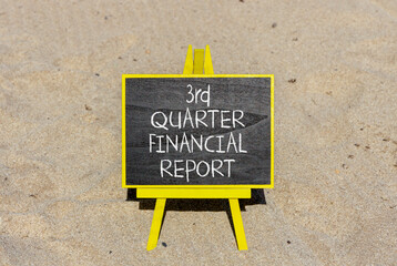 3rd quarter financial report symbol. Concept words 3rd quarter financial report on beautiful black blackboard. Beautiful sand background. Business 3rd quarter financial report concept. Copy space.