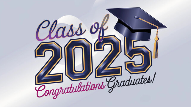 Congratulations Graduates Class of 2025 with Cap Illustration  
