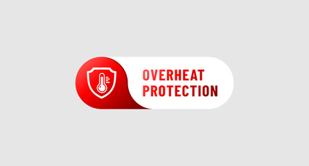 Overheat protection label or overheat resistant design element vector. Best overheat protection icon for product packaging design, print design, websites and more about Heat resistant product.
