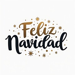 Feliz Navidad ink calligraphy lettering isolated on white background with golden decorations. Spanish Merry Christmas. Festive Christmas greeting card design for holiday wishes in Spanish