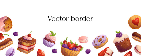 Border with desserts. Template for flyer, baking party, birthday,  sweet food banner. Space for text. Vector illustration.