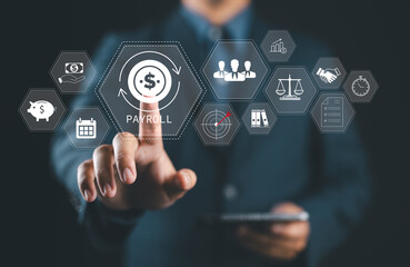 Payroll Management and Financial Processing System. Businessman works on payroll management with icons for payment, efficient payroll operations and employee salaries, scheduling, analysis finance.