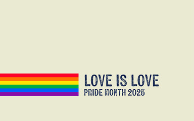 Fototapeta premium Pride Month banner with Pride Flag. LGBTQ Rainbow flag with Pride Month text. Love is Love 2025