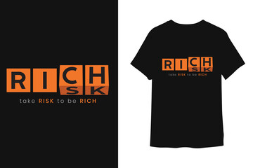 Risk to rich t-shirt design template