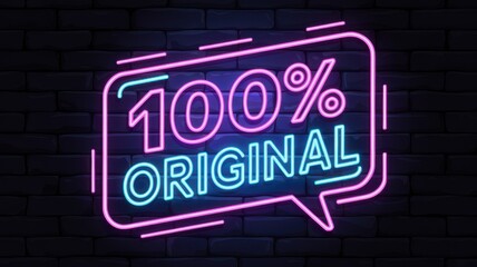 Obraz premium Neon sign displaying 100 percent ORIGINAL on dark brick background