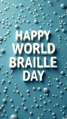 Banner with text "Happy World Braille Day" dedicated to World Braille Day World Braille Day