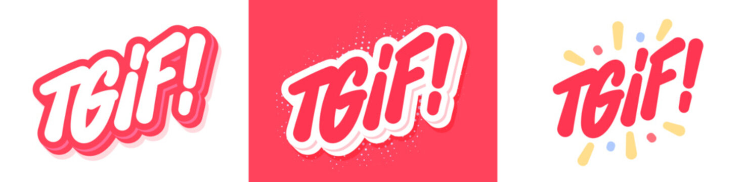 TGIF. Thank God Its Friday. Vector lettering phrase. Three color variations.