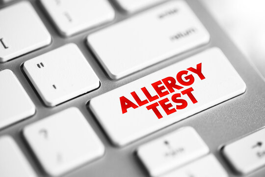 Allergy Tests - used to find out which substances cause a person to have an allergic reaction, text concept button on keyboard
