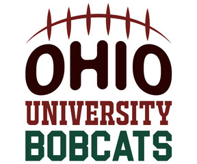 Ohio University Bobcats Svg,Game Day Shirt,Calligraphy t-shirt Design,Football Quotes Svg,American Football Svg,Cut File,Silhouette