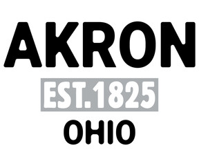 Obraz premium Akron Est.1825 Ohio Svg,Game Day Shirt,Calligraphy t-shirt Design,Football Quotes Svg,American Football Svg,Cut File,Silhouette